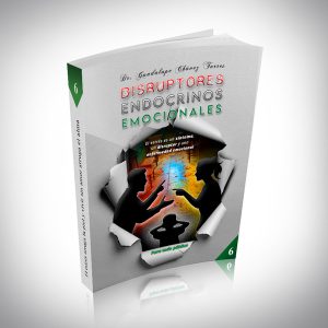 DISRUPTORES ENDOCRINOS EMOCIONALES